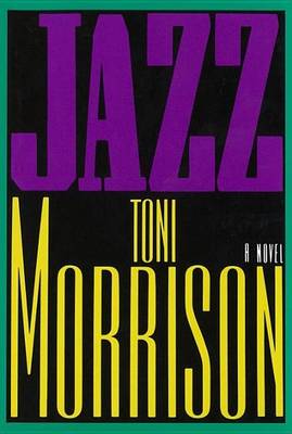 Jazz by Toni Morrison