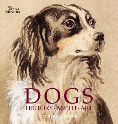 Dogs: History, Myth, Art book