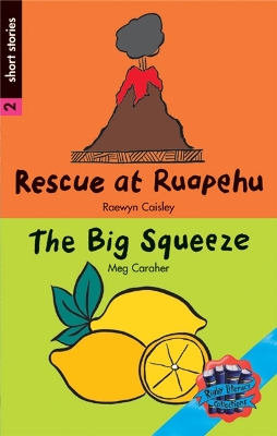 Rigby Literacy Collections Level 5 Phase 9: Rescue at Ruapehu/The Big Squeeze (Reading Level 30+/F&P Level V-Z) book