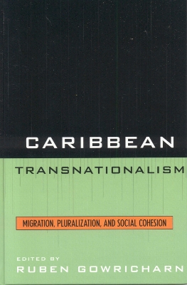 Caribbean Transnationalism by Ruben Gowricharn