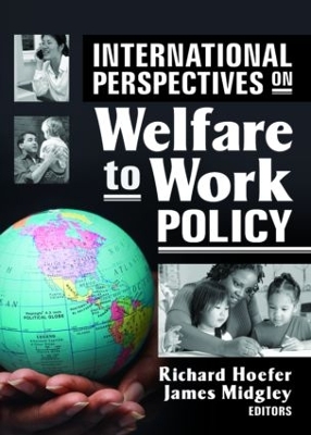 International Perspectives on Welfare to Work Policy by Richard Hoefer