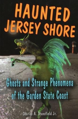 Haunted Jersey Shore by Charles A. Stansfield