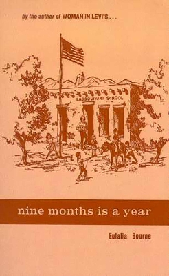 Nine Months Is A Year - At Baboquivari School book