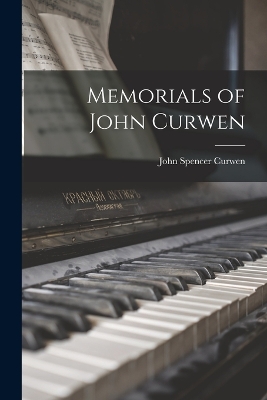 Memorials of John Curwen book