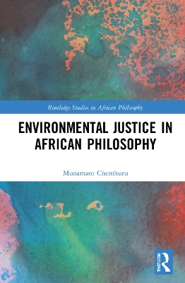 Environmental Justice in African Philosophy book