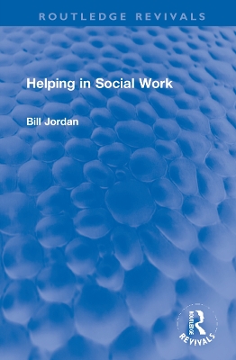 Helping in Social Work by Bill Jordan