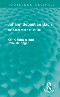 Johann Sebastian Bach: The Culmination of an Era book