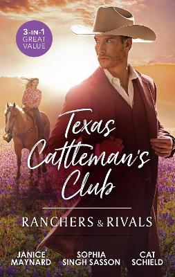 Texas Cattleman's Club - Ranchers and Rivals/Staking A Claim/Boyfriend Lessons/On Opposite Sides book