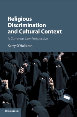 Religious Discrimination and Cultural Context: A Common Law Perspective by Kerry O'Halloran