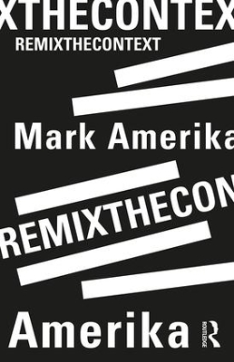 remixthecontext by Mark Amerika