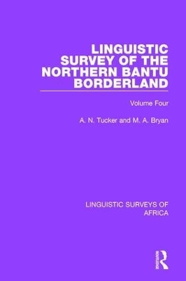 Linguistic Survey of the Northern Bantu Borderland by A. N. Tucker