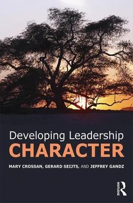 Developing Leadership Character by Mary Crossan