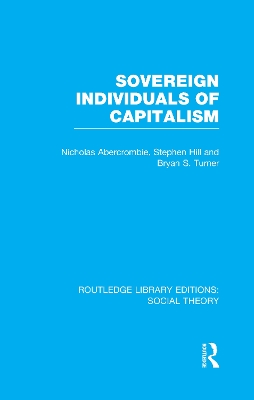 Sovereign Individuals of Capitalism by Bryan S. Turner