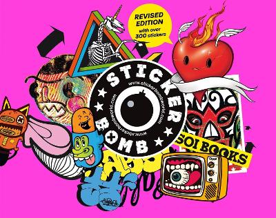 Stickerbomb: Fully Revised and Updated New Edition book