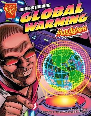 Understanding Global Warming with Max Axiom, Super Scientist book