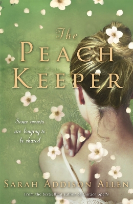 Peach Keeper by Sarah Addison Allen