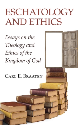 Eschatology and Ethics book