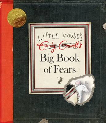 Little Mouse's Big Book of Fears by Emily Gravett