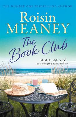 The Book Club: a heart-warming page-turner about the power of friendship by Roisin Meaney