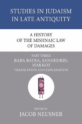 History of the Mishnaic Law of Damages, Part Three book