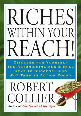 Riches Within Your Reach! book