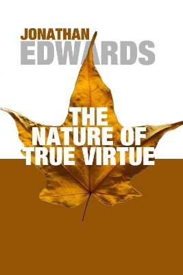 Nature of True Virtue book