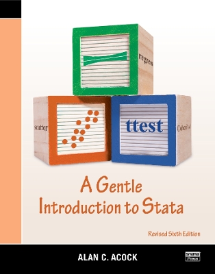 A Gentle Introduction to Stata, Revised Sixth Edition book