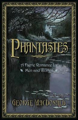 Phantastes by George MacDonald