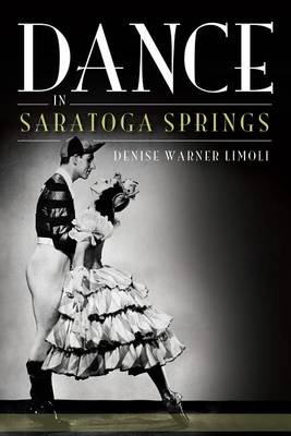 Dance in Saratoga Springs by Denise Warner Limoli