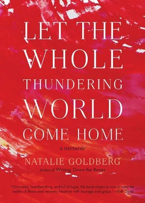 Let The Whole Thundering World Come Home book