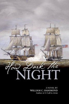 How Dark the Night by William C Hammond