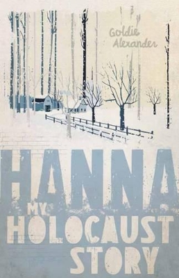 My Holocaust Story: Hanna book