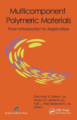 Multicomponent Polymeric Materials: From Introduction to Application by Gennady E. Zaikov