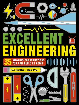 Excellent Engineering: 35 amazing constructions you can build at home book