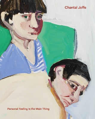 Chantal Joffe: Personal Feeling is the Main Thing book