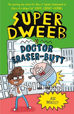 Super Dweeb vs Doctor Eraser-Butt book