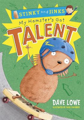 My Hamster's Got Talent by Dave Lowe