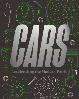 Cars: Accelerating The Modern World book