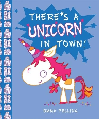 There's a Unicorn in Town book