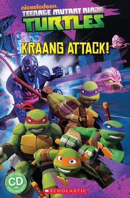 Teenage Mutant Ninja Turtles: Kraang Attack! by Fiona Davis