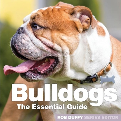 Bulldogs: The Essential Guide book
