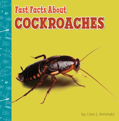 Cockroaches by Lisa J. Amstutz