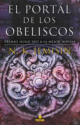 The El portal de los obeliscos / The Obelisk Gate by N K Jemisin