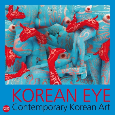 Korean Eye: Contemporary Korean Art book