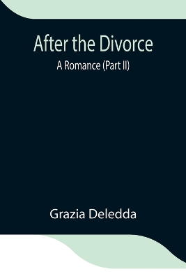 After the Divorce: A Romance (Part II) book