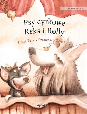 Psy cyrkowe Reks i Rolly: Polish Edition of 