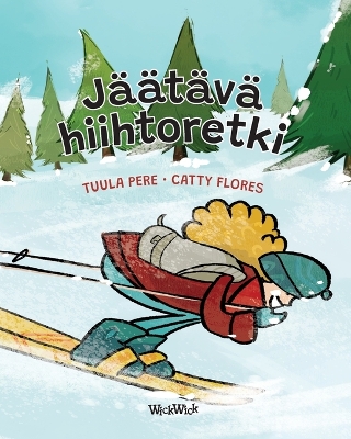 Jäätävä hiihtoretki: Finnish Edition of 