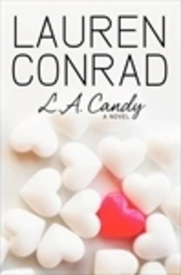 L.A. Candy by Lauren Conrad