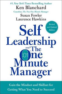 Self Leadership and the One Minute Manager Revised Edition by Ken Blanchard