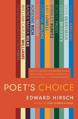 Poet's Choice by Edward Hirsch